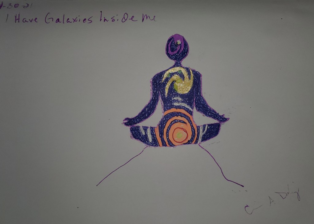 Art Therapy Prompt "I have Galaxies inside Me" example drawing by Carine A De Lozier DBA Celestia Quixs